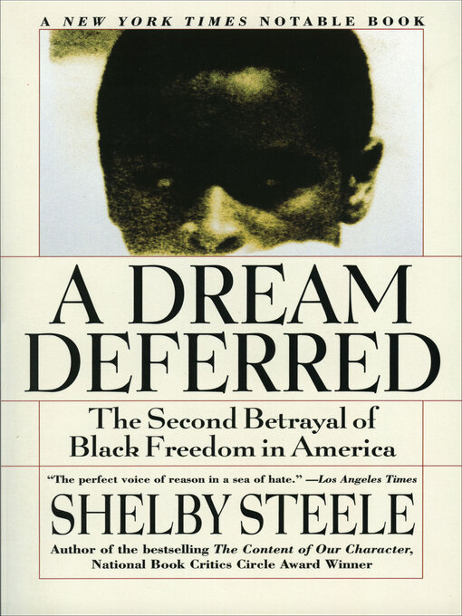 Title details for A Dream Deferred by Shelby Steele - Available